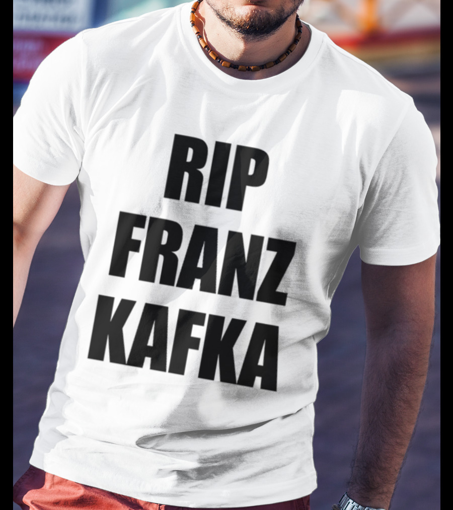 Gatamiseravel RIP Franz Kafka T-Shirt
