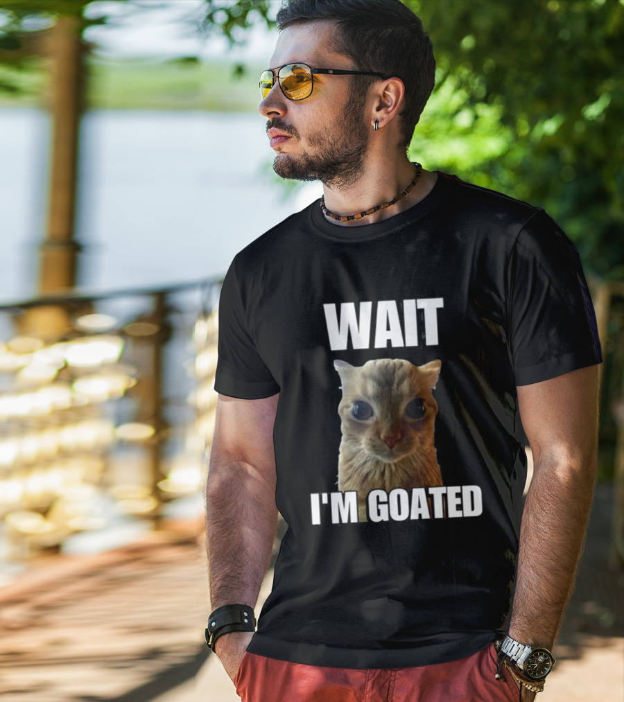 Cringeytees Wait I’m Goated Cat Meme T-Shirt