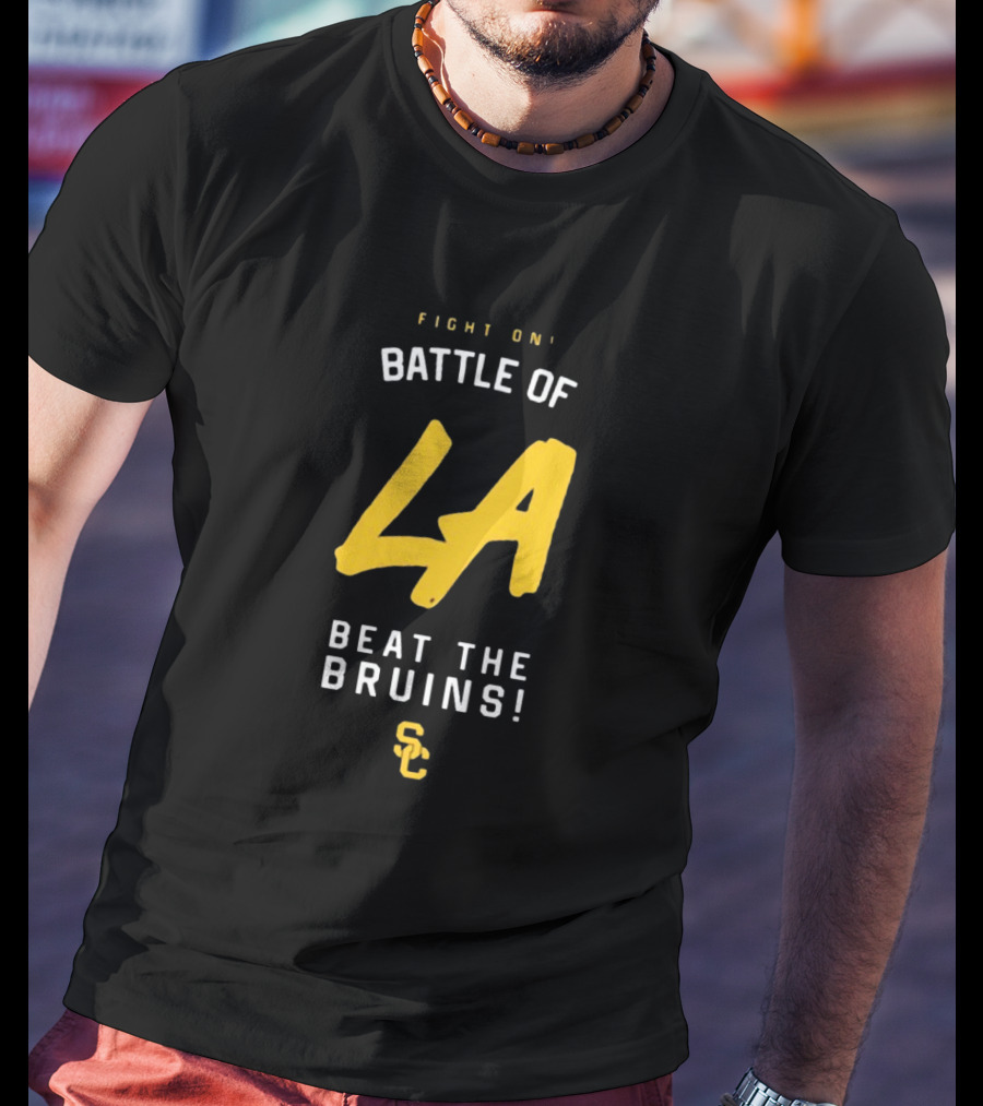 Fight On Battle Of LA Beat The Bruins SC T-Shirt