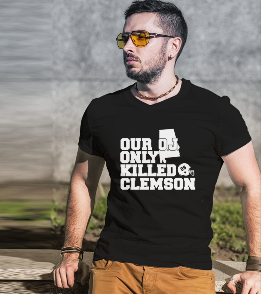 Our OJ Only Killed Clemson Alabama Helmet 88 T-Shirt
