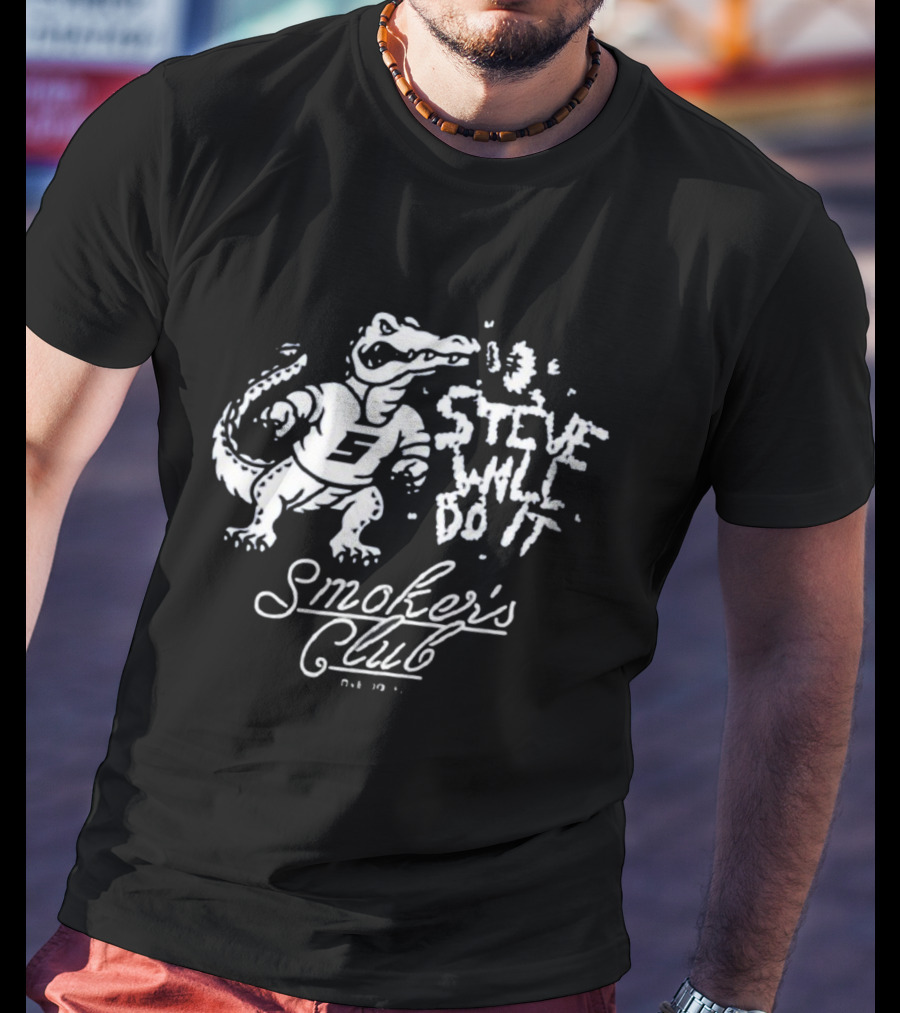 Steve Will Do It Smoker's Club Alligator T-Shirt