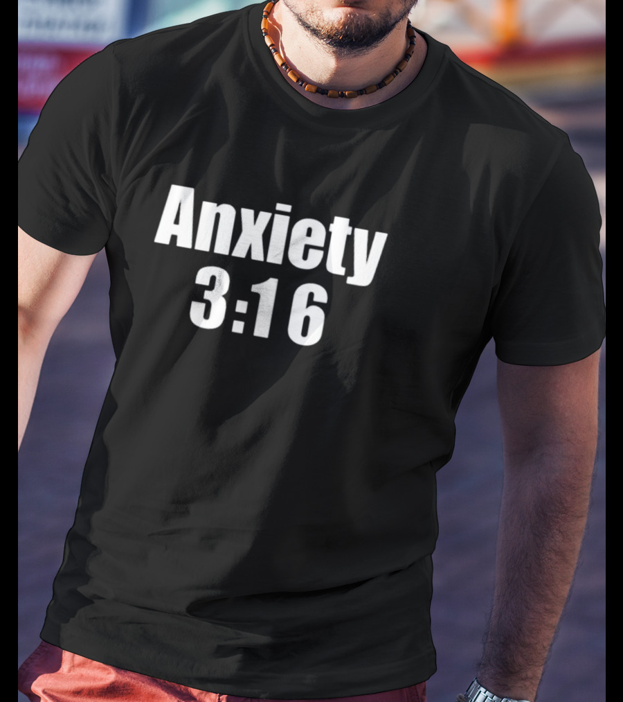 Anxiety 3 16 Wrestling Meme Text T-Shirt