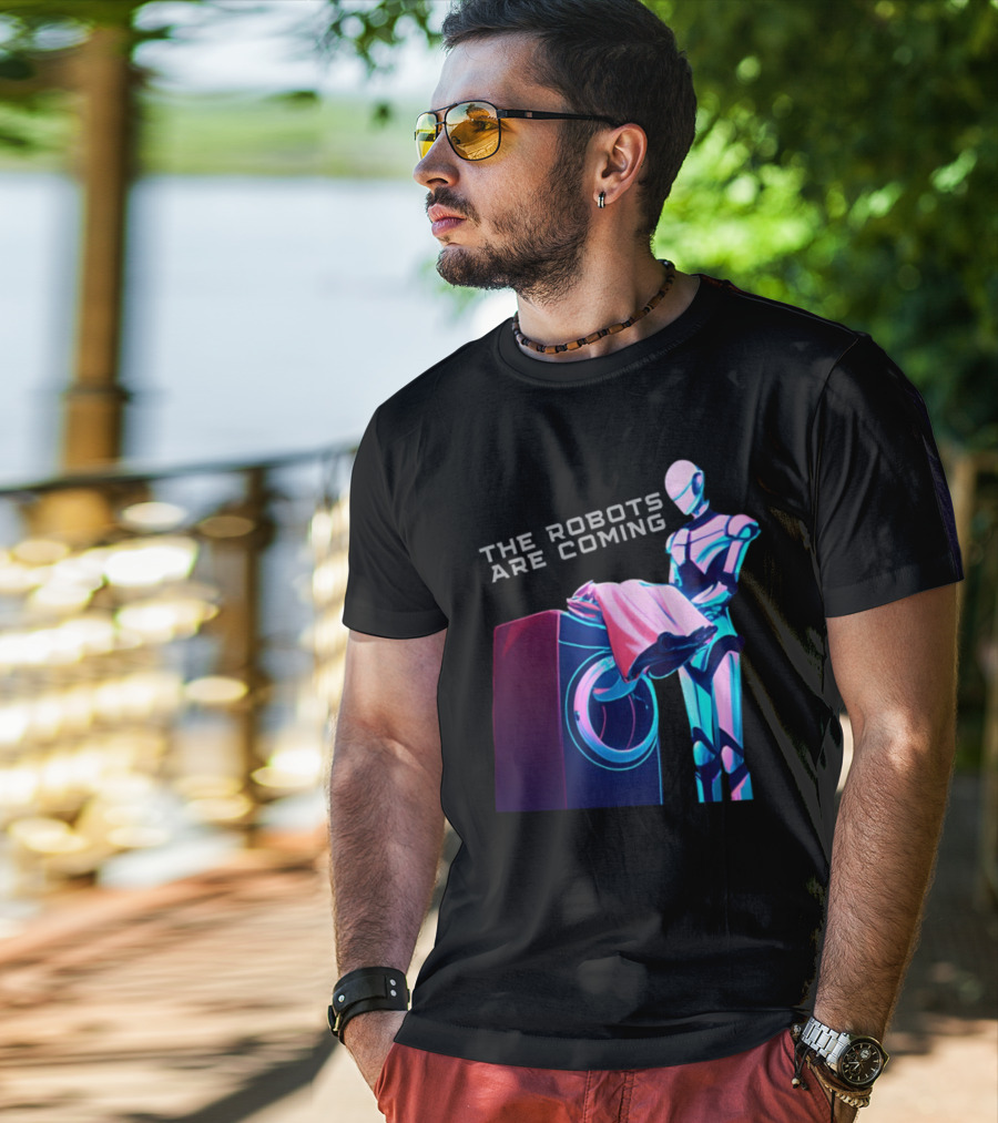 The Robots Are Coming Futuristic Laundry Assistant T-Shirt