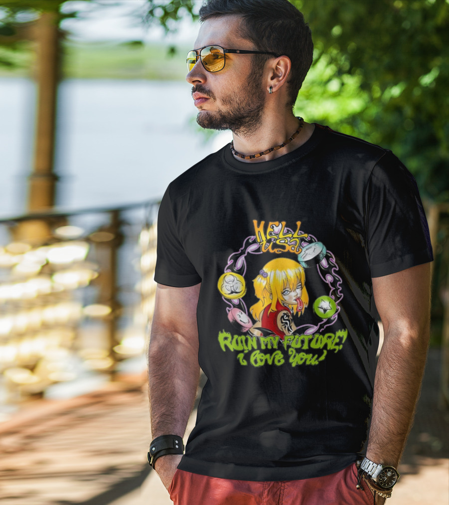 Hellusa Shop Ruin My Future I Love You Punk Anime Blonde Girl With Graffiti Style And Skulls T-Shirt