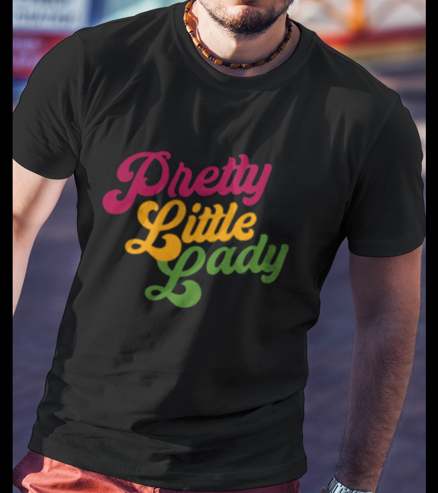 Pretty Little Lady T-Shirt