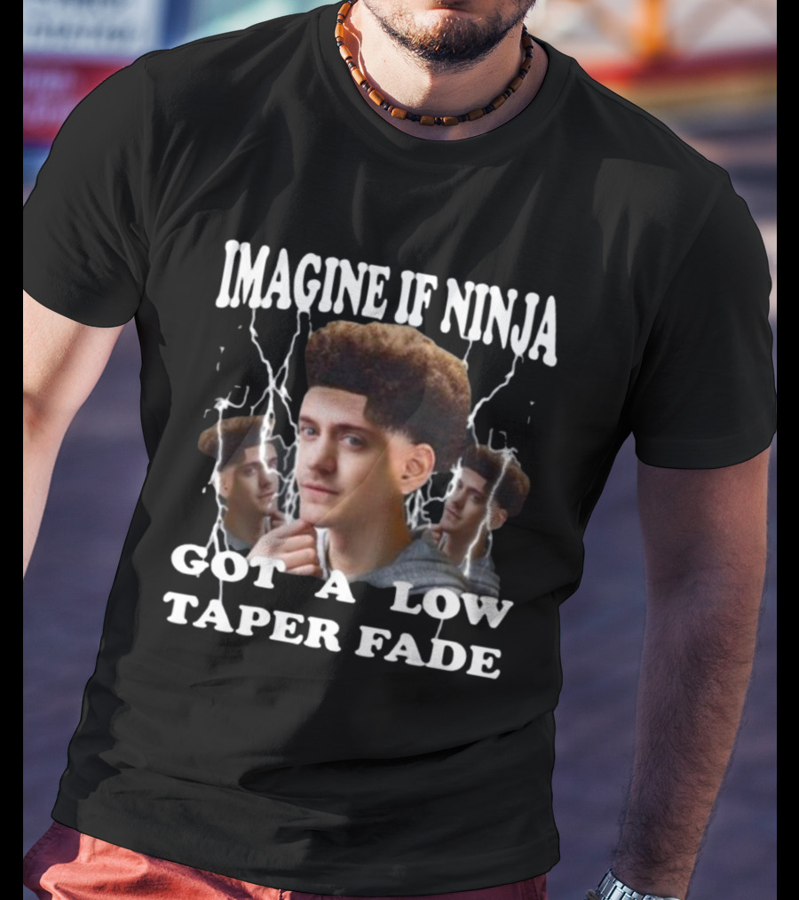 Imagine If Ninja Got A Low Taper Fade Lightning Hair Edit T-Shirt