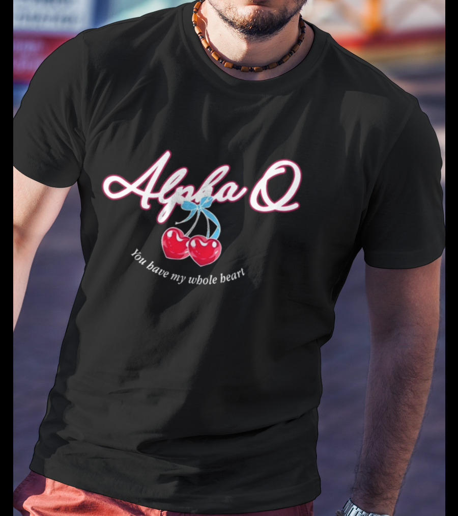 Alpha Q You Have My Whole Heart T-Shirt