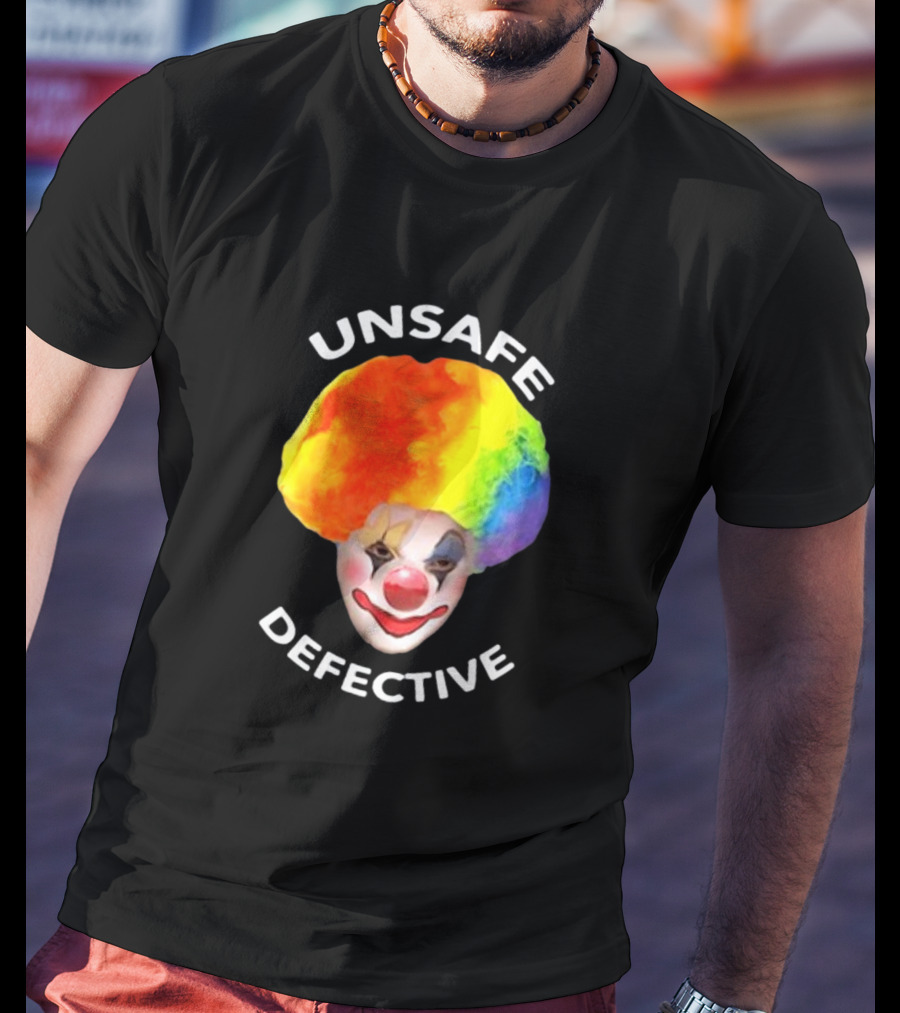 Unsafe Defective Clown Rainbow Hair Face T-Shirt
