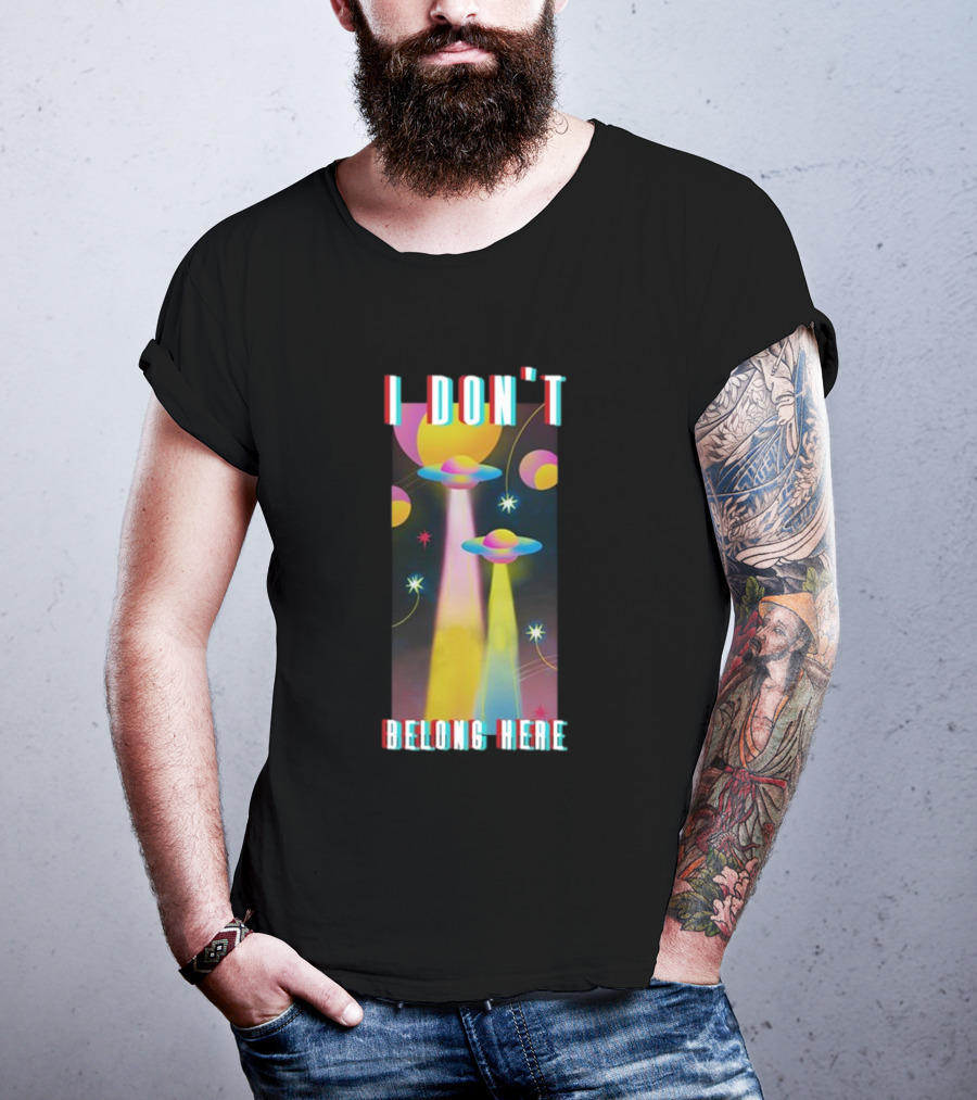I Don't Belong Here UFO Spaceships Colorful Cosmic Scene T-Shirt