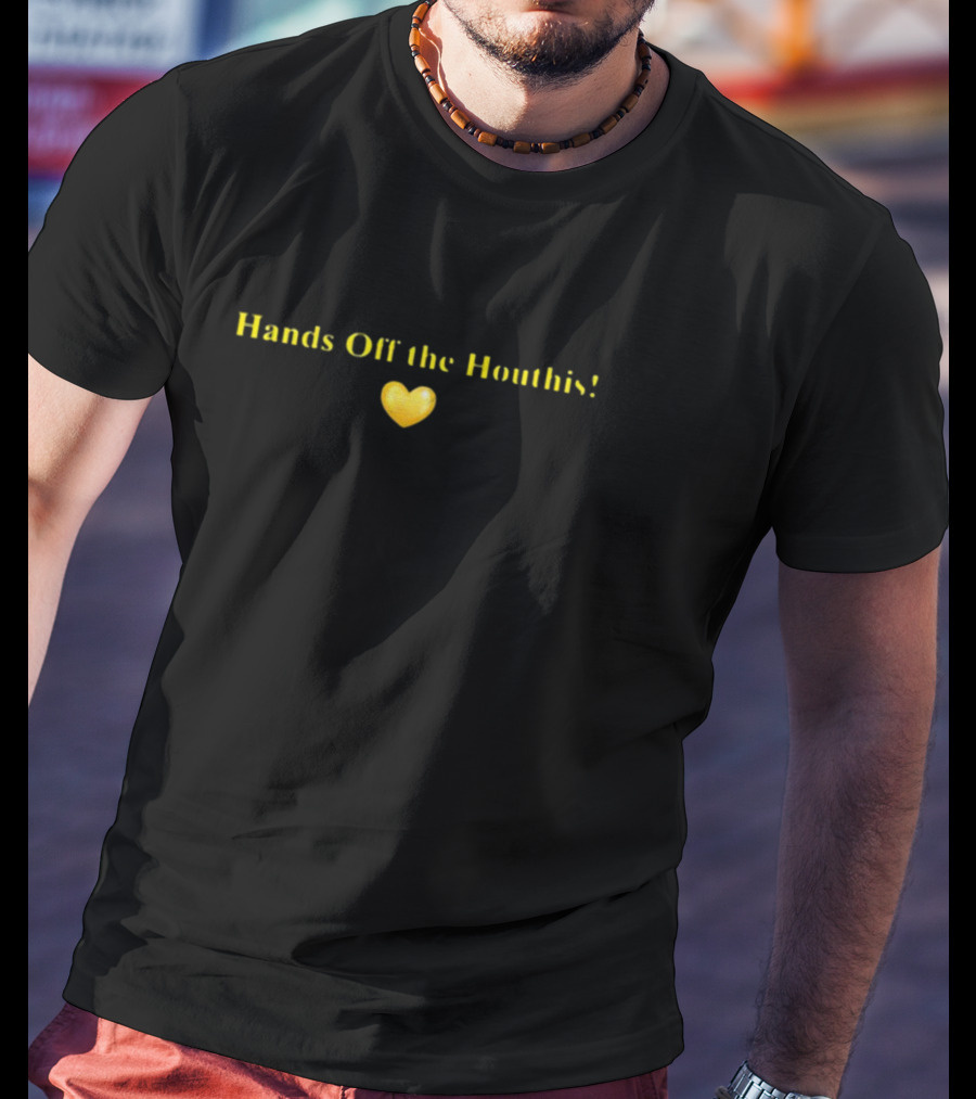 Hands Off The Houthis Yellow Heart T-Shirt
