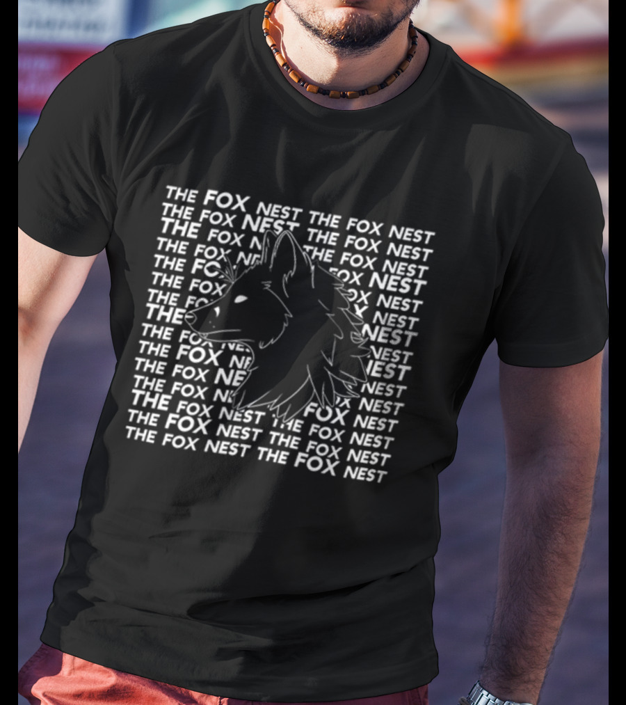 THE FOX NEST The Fox Nest The Fox Nest Fox Nest The Fox Nest T-Shirt