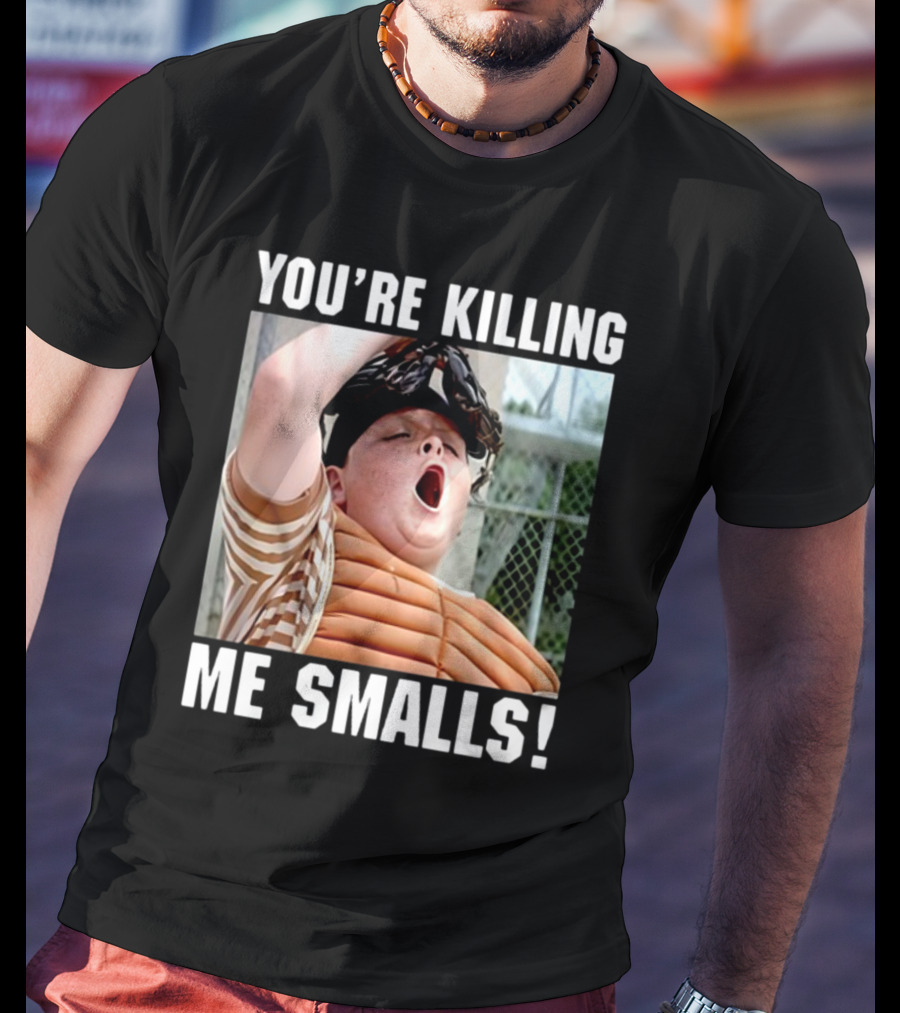 Thelavignes Sandlot You're Killing Me Smalls T-Shirt