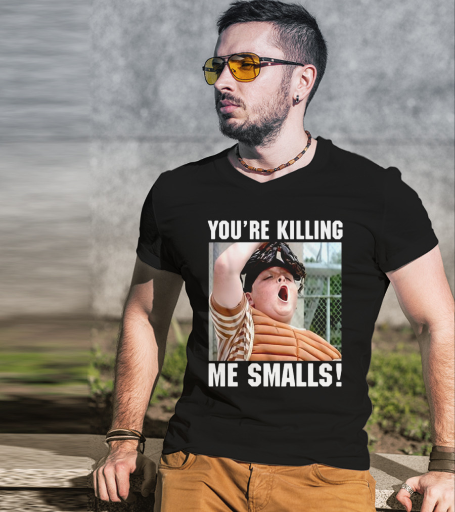 Thelavignes Sandlot You're Killing Me Smalls T-Shirt