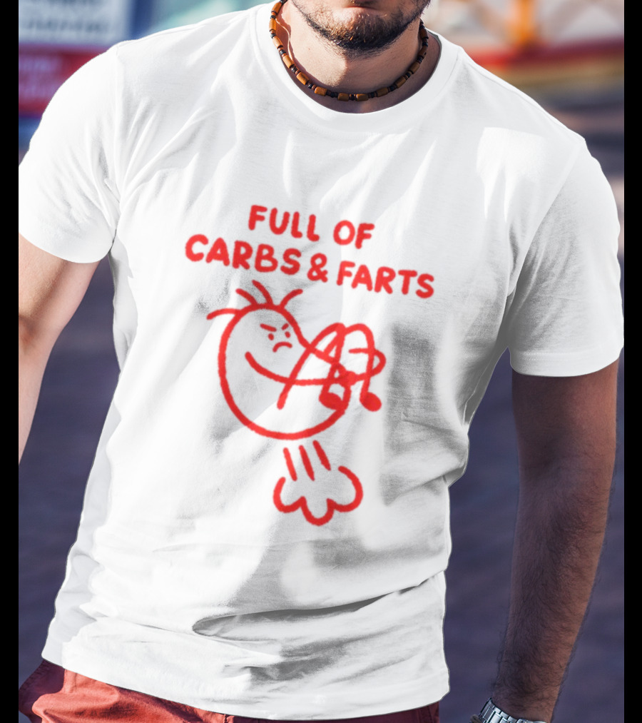 FULL OF CARBS AND FARTS Silly Cartoon Character Emitting Gas T-Shirt