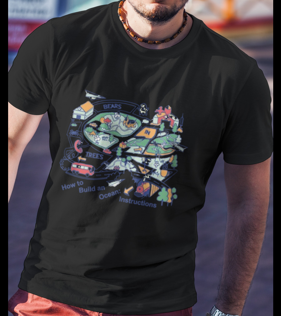 Bears In Trees How To Build An Ocean Instructions Map T-Shirt