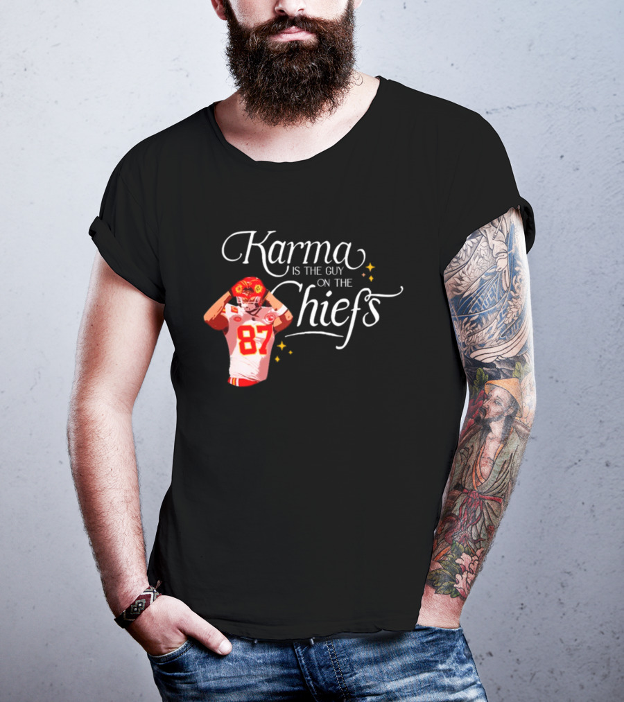 Karma Is The Guy On The Chiefs 87 T-Shirt