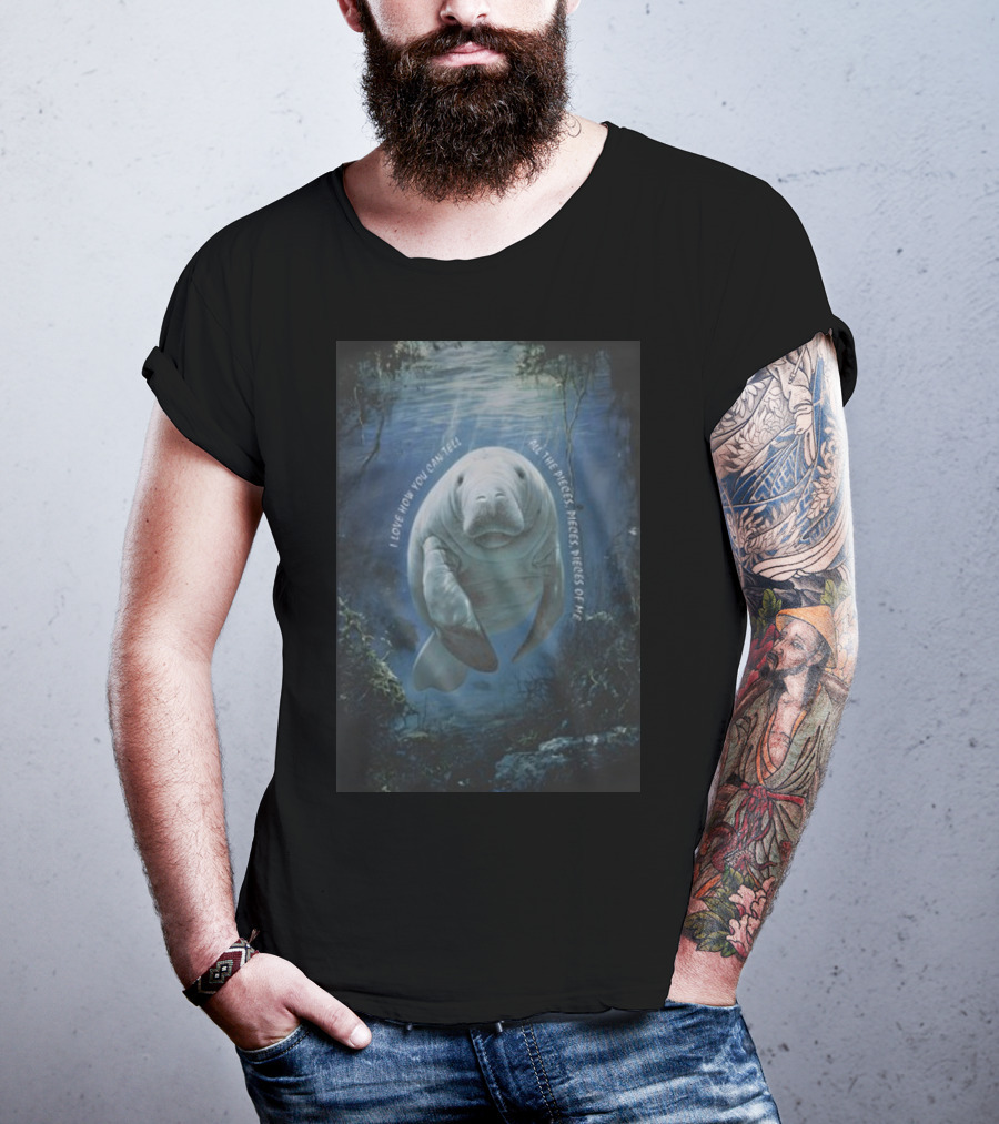 Waveygoods I Love How You Can Tell All The Pieces Pieces Pieces Of Me Manatee Ocean Scene T-Shirt