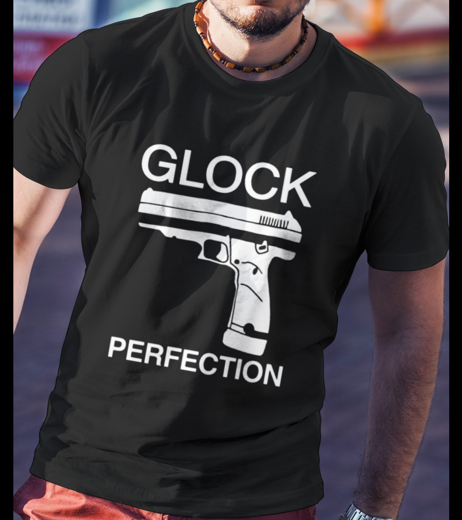 Glock Perfection The Aveees Gun T-Shirt
