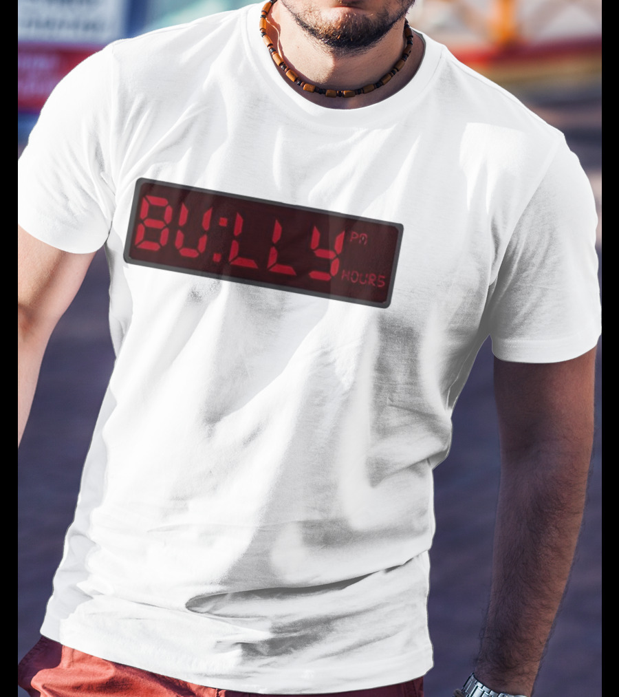 Bully Hours Digital Clock Display T-Shirt
