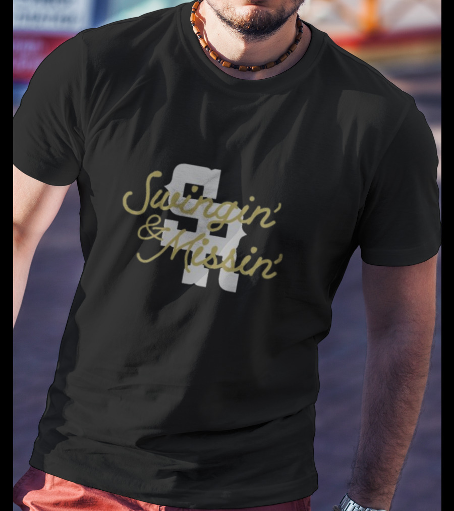 Sr Swingin' And Missin' Bold Typography T-Shirt