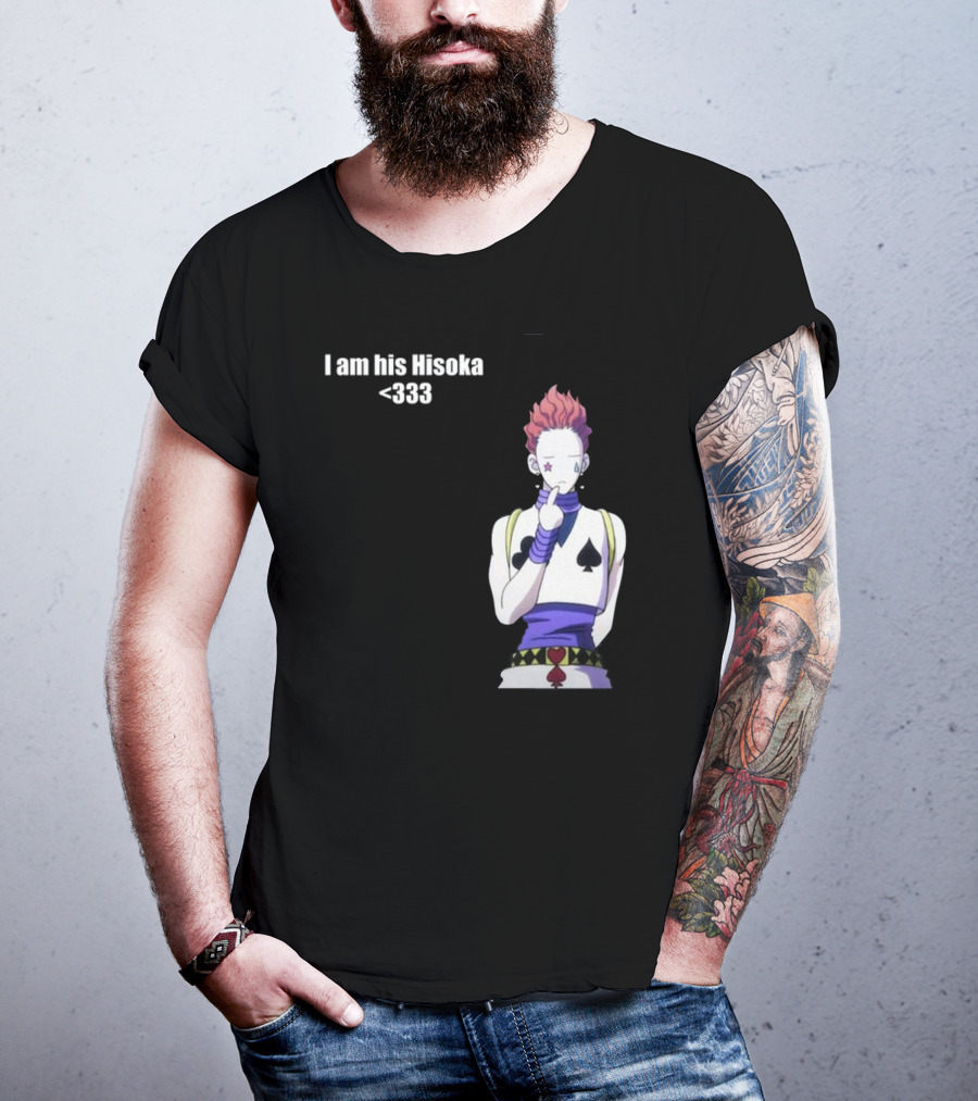 I Am His Hisoka <333 Hunter X Hunter Anime Character T-Shirt