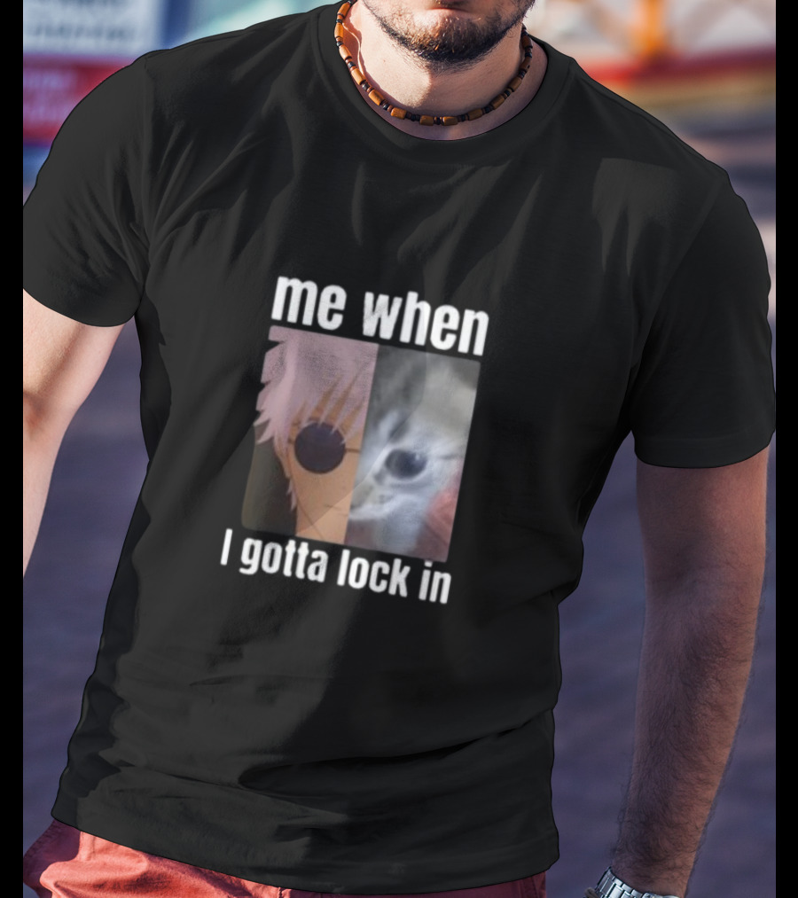 Me When I Gotta Lock In Anime Character And Cat Face Edit T-Shirt