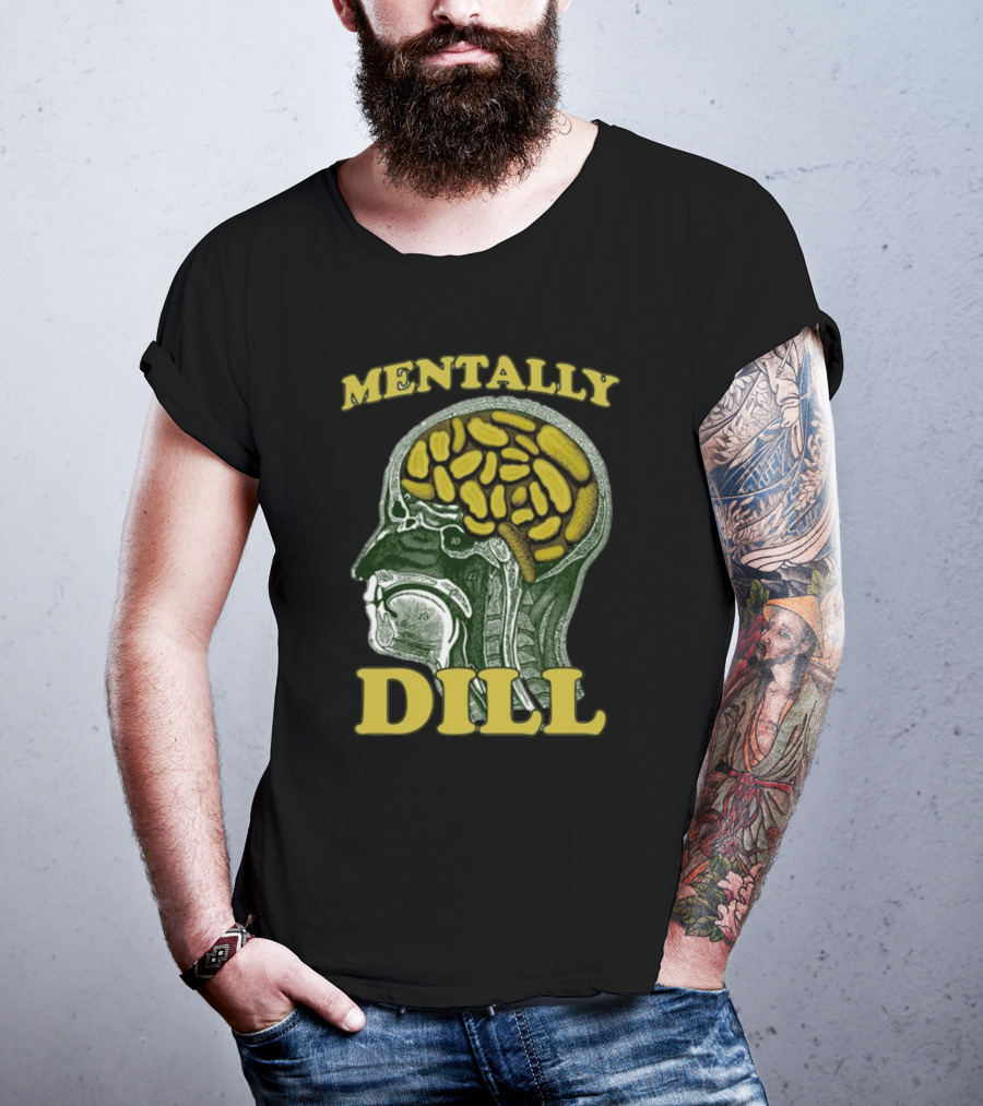 Mentally Dill Brain Anatomy Pickle Pun T-Shirt
