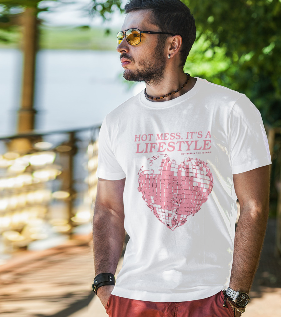 HOT MESS IT'S A LIFESTYLE PINK DISCO HEART W THA IX EARLE T-Shirt