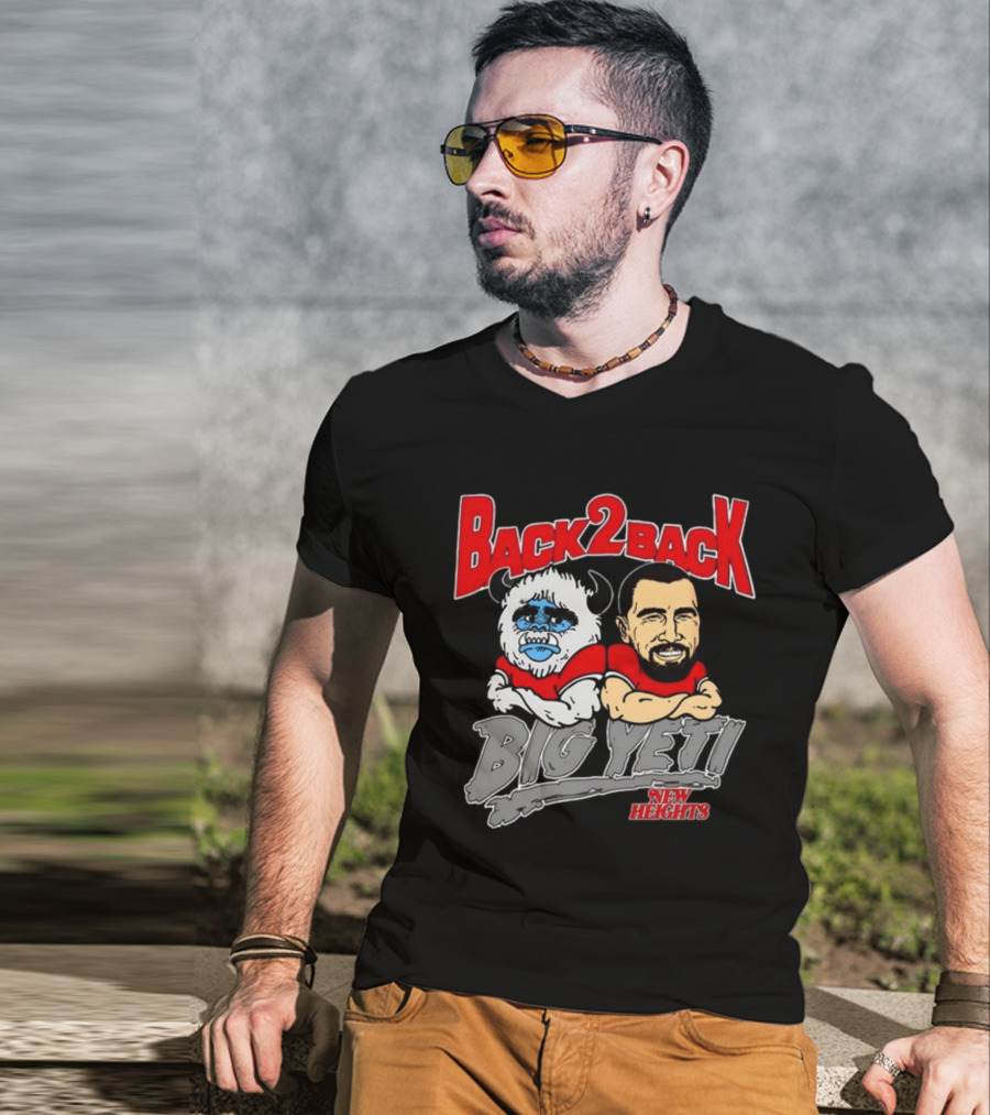 Back 2 Back Big Yeti New Heights T-Shirt