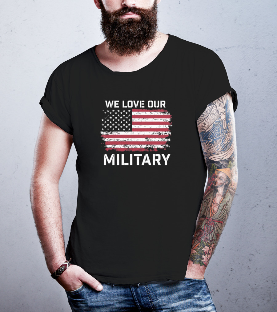 We Love Our Military American Flag Nikki Haley T-Shirt