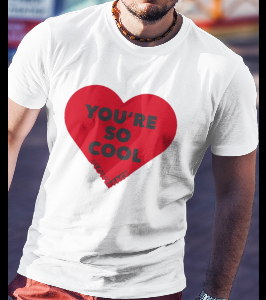 You're So Cool Flower Face Heart Design Flowerfacemusic T-Shirt