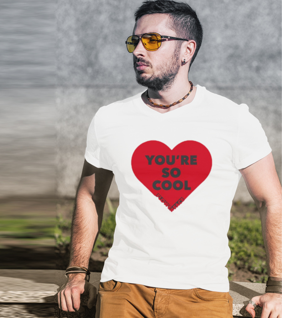 You're So Cool Flower Face Heart Design Flowerfacemusic T-Shirt