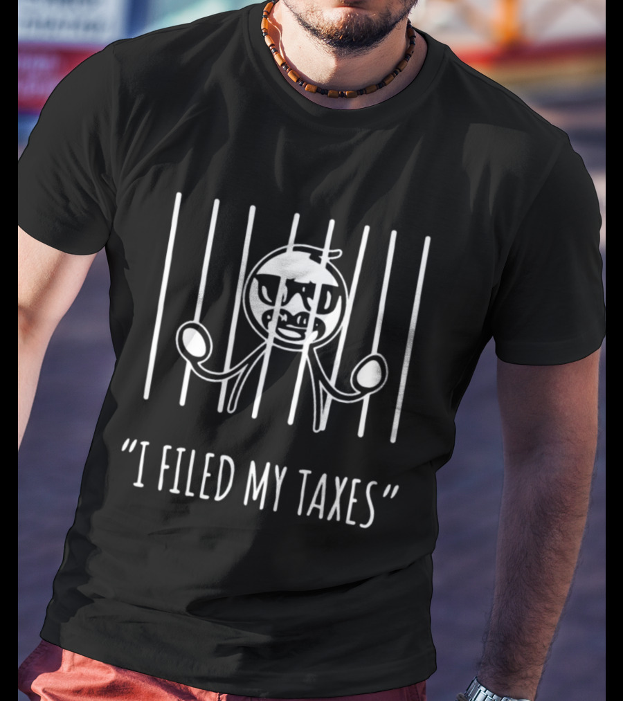 I Filed My Taxes Stick Figure Behind Bars T-Shirt