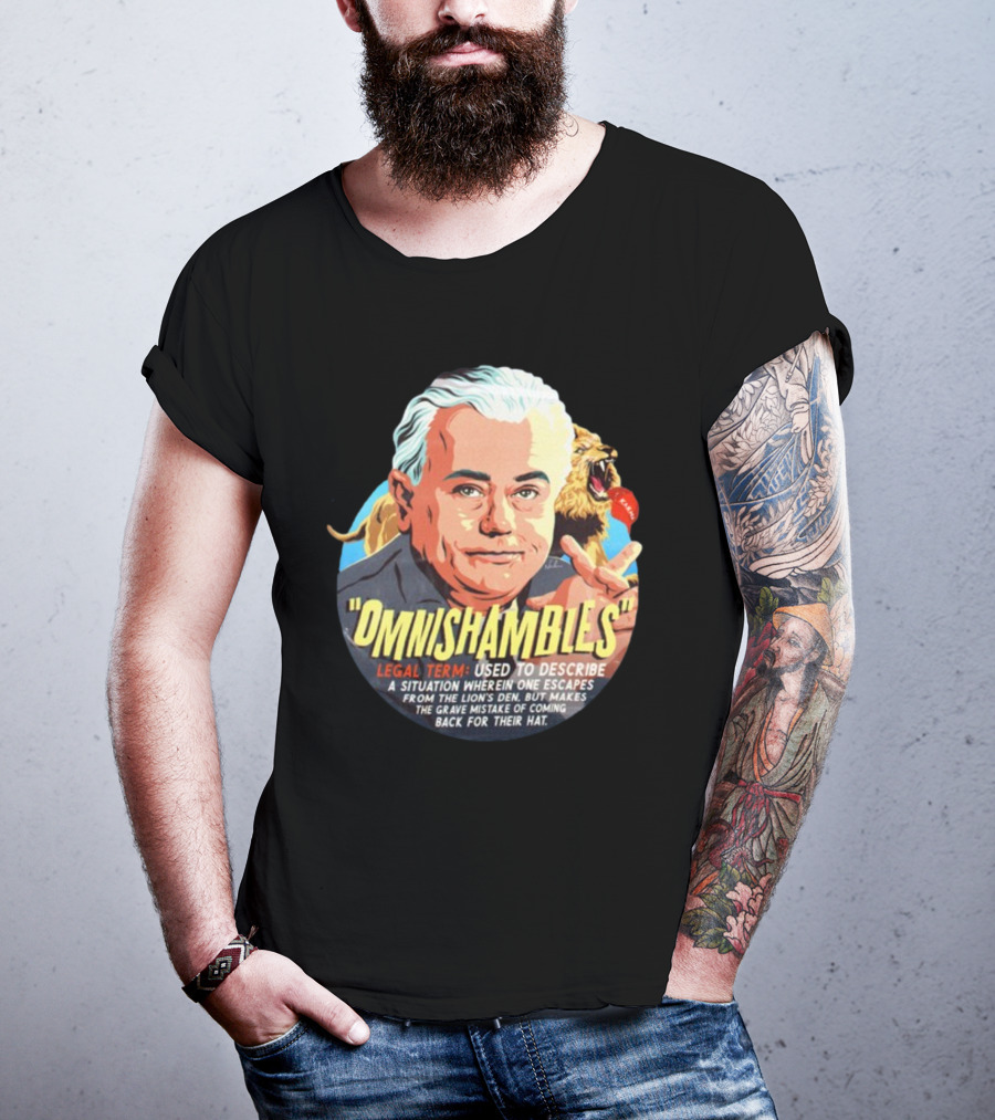 Nordacious Omnishambles Legal Term Lion's Den Escape Mistake T-Shirt