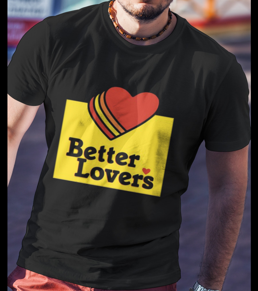 Better Lovers Heart Icon Valentines Day T-Shirt