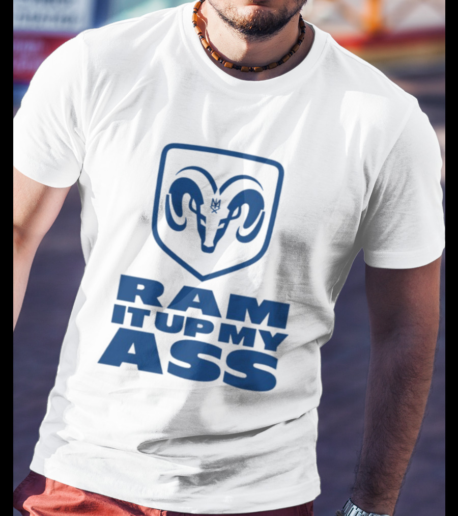 RAM It Up My Ass Blue Bomber T-Shirt