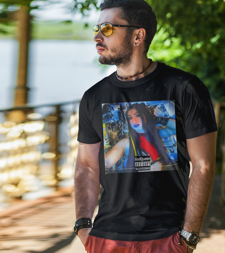 God Queen Advisory Alleyez On Me Delmiexo T-Shirt