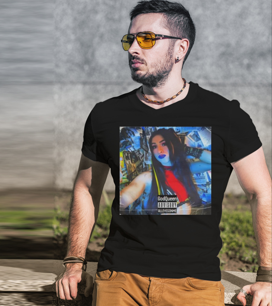 God Queen Advisory Alleyez On Me Delmiexo T-Shirt