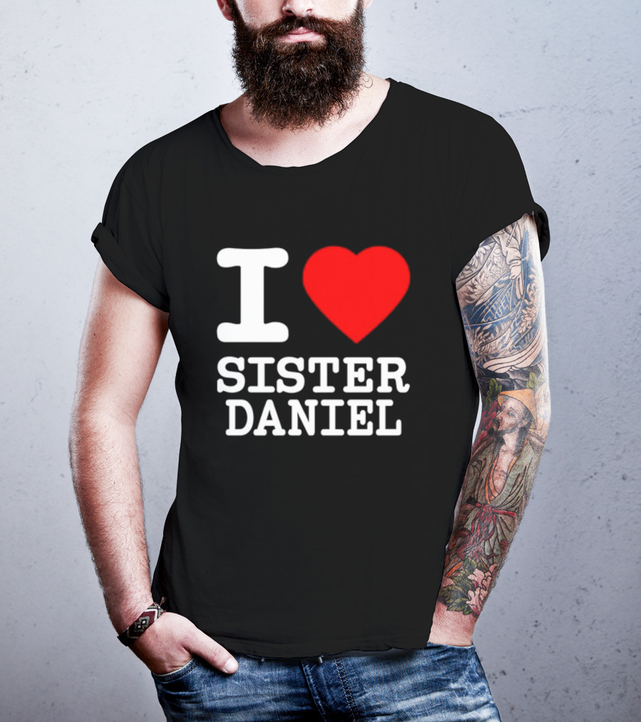 I Love Sister Daniel Red Heart T-Shirt