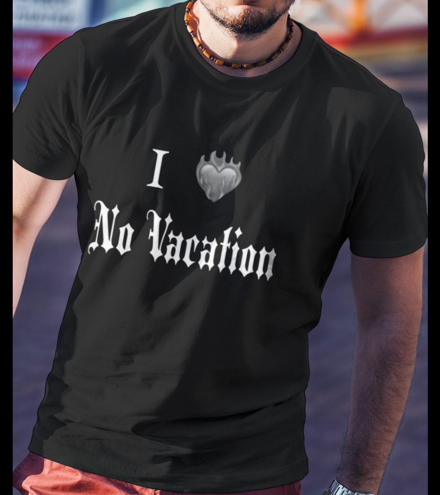 I Heart No Vacation Flame Gothic T-Shirt