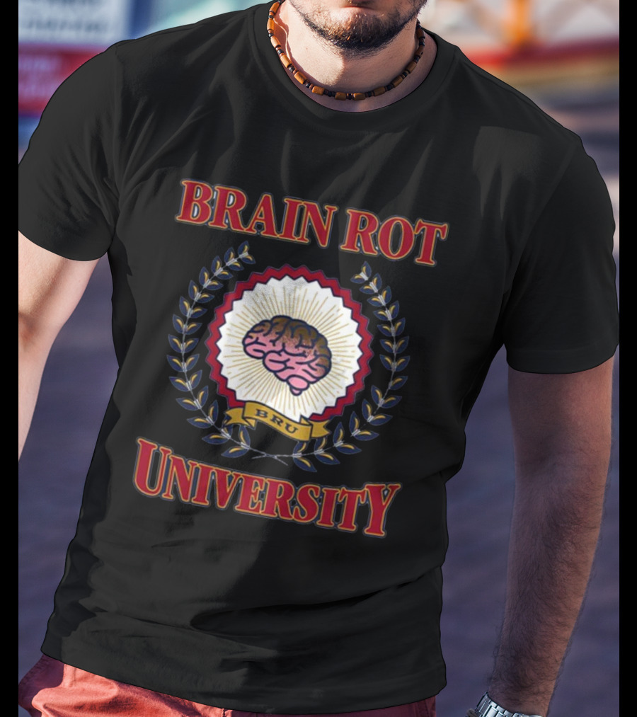 Shitheadsteve Brain Rot University BRU Brain Emblem T-Shirt