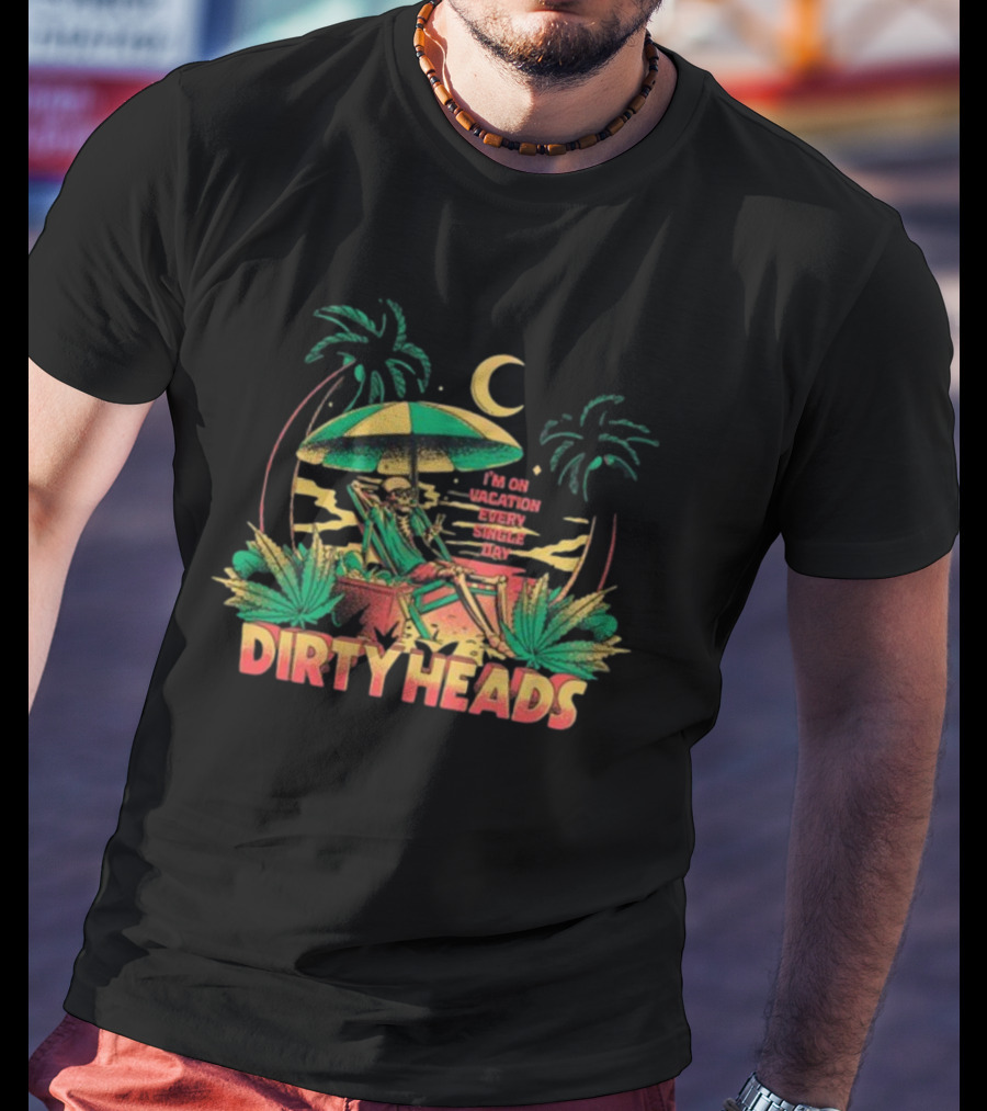 Dirty Heads I'm On Vacation Every Single Day 4-20 Tropical Skeleton Palm Trees Moon T-Shirt