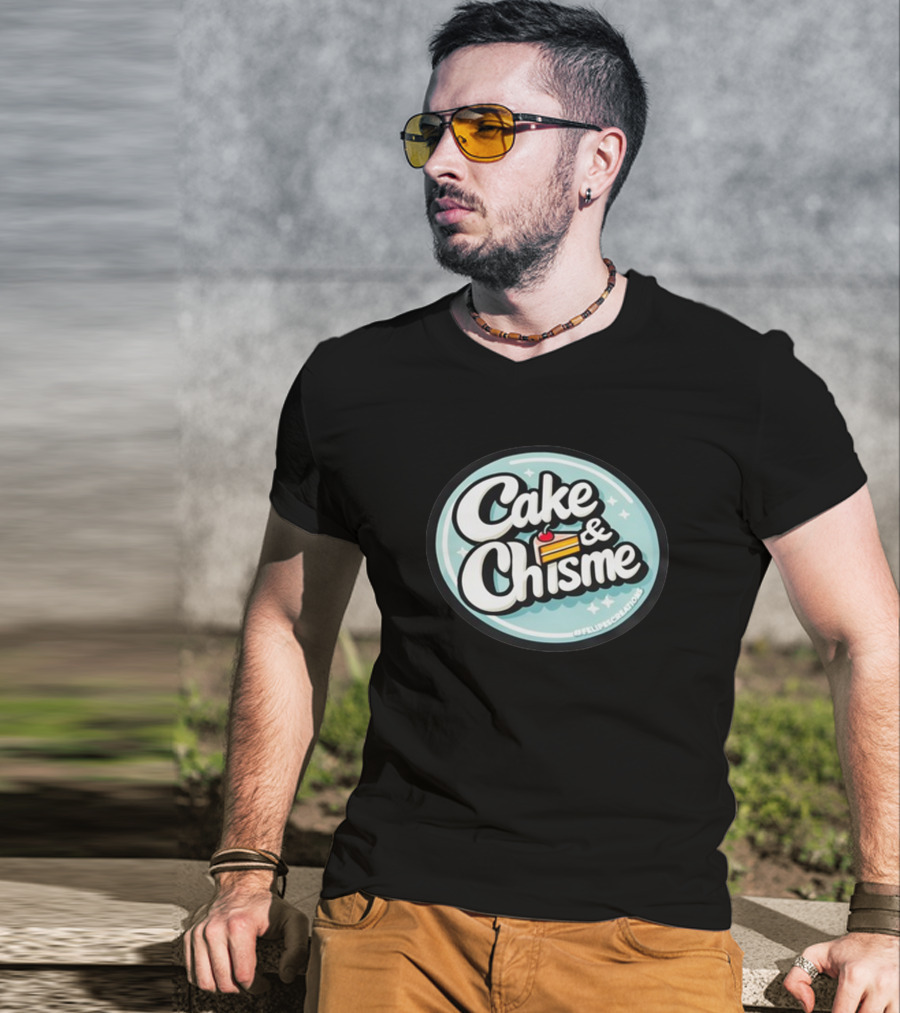 Cake And Chisme Felipe’S Creations Sticker Text With Cake Slice T-Shirt