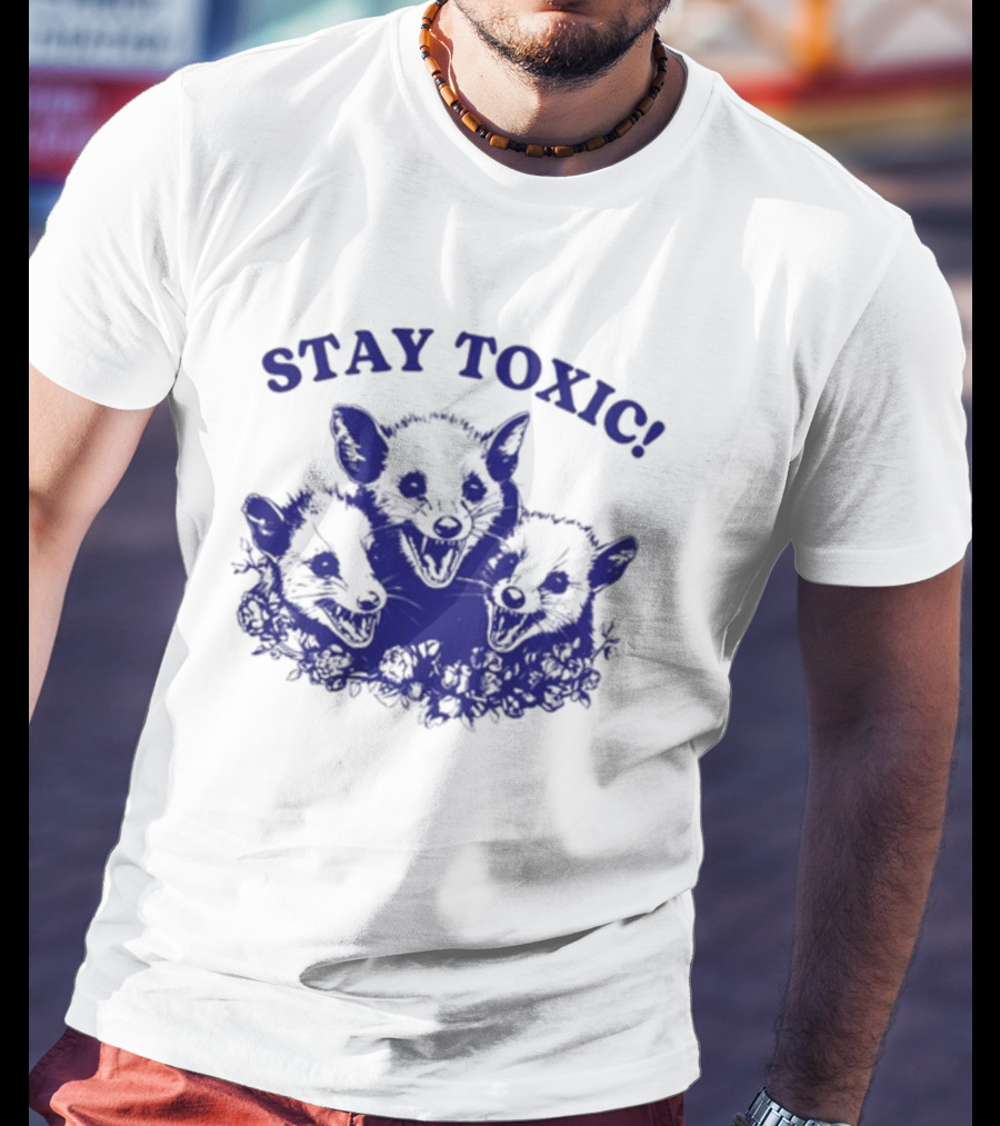 Stay Toxic Trash Panda Iswearimnothigh T-Shirt
