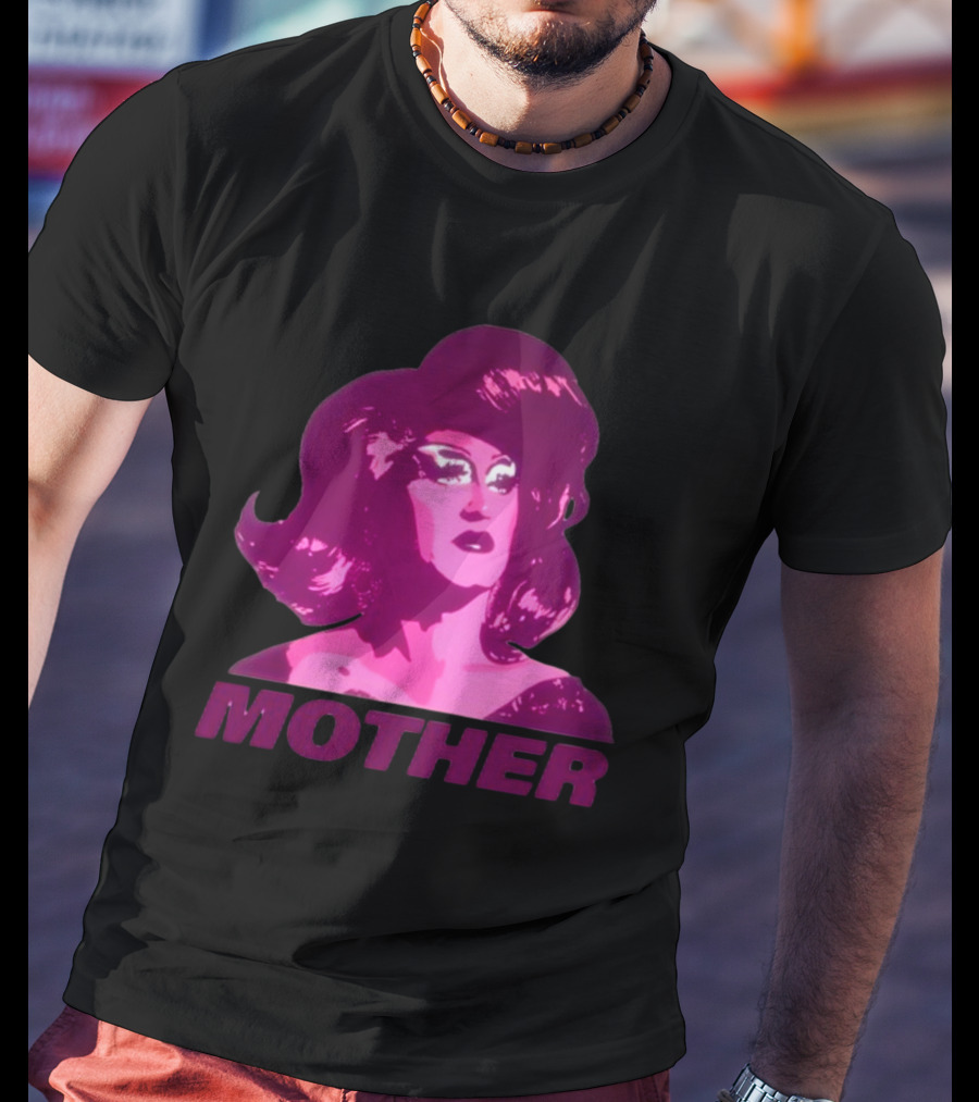 Mybestjudy Mother Tori Nooch Drag Queen T-Shirt