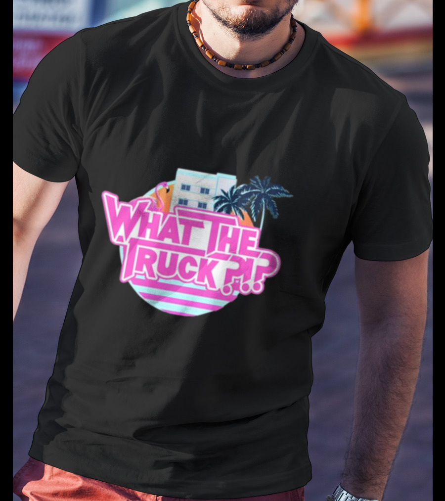 What The Truck Miami Florida Flamingo Palm Trees And Art Deco Building T-Shirt