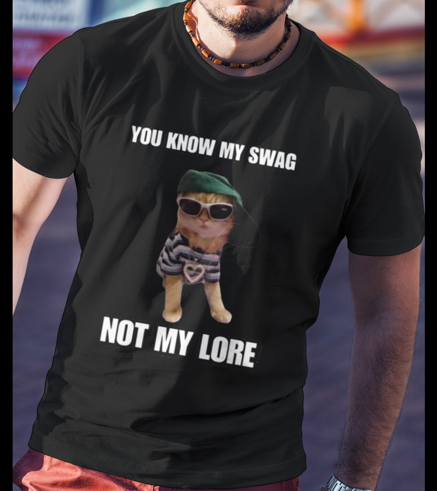 Cringeytees You Know My Swag Not My Lore Cat In Sunglasses And Striped T-Shirt