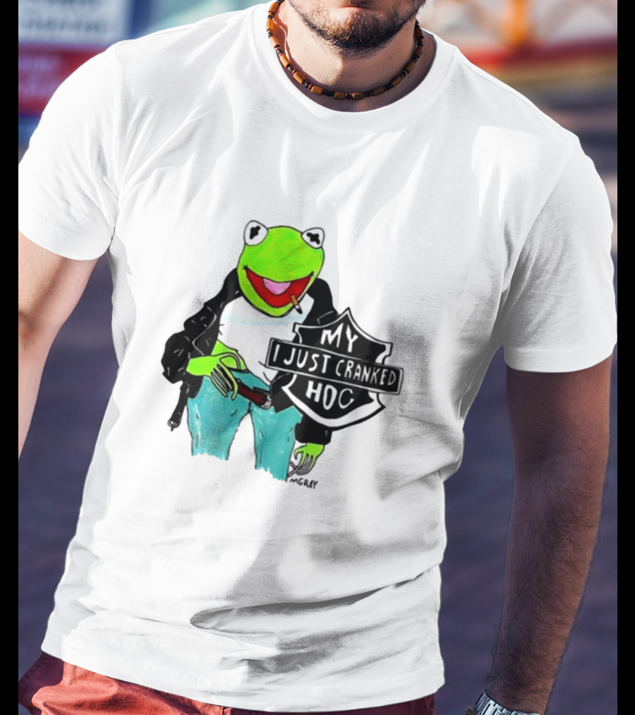 Matt Gray My I Just Cranked Hog Kermit Biker T-Shirt