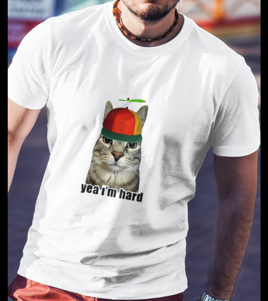 Yea I'm Hard Cat With Propeller Hat T-Shirt