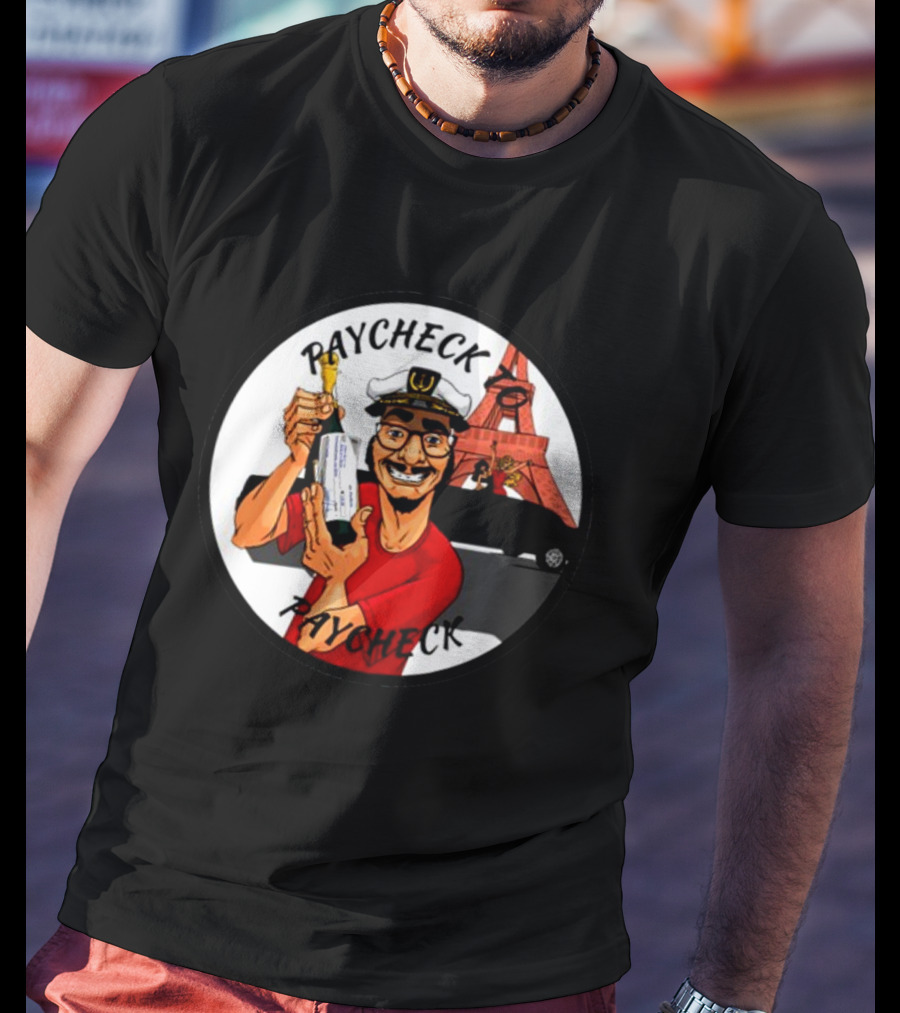 Paycheck To Paycheck Eiffel Tower Celebration With Champagne And Limo T-Shirt